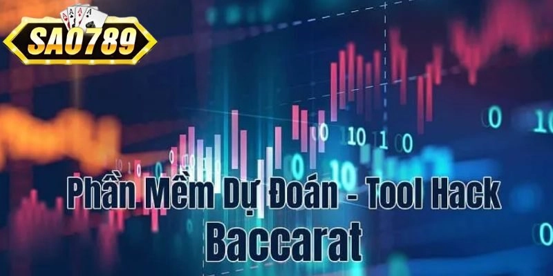 Khám phá về phần mềm dự đoán Baccarat 2025